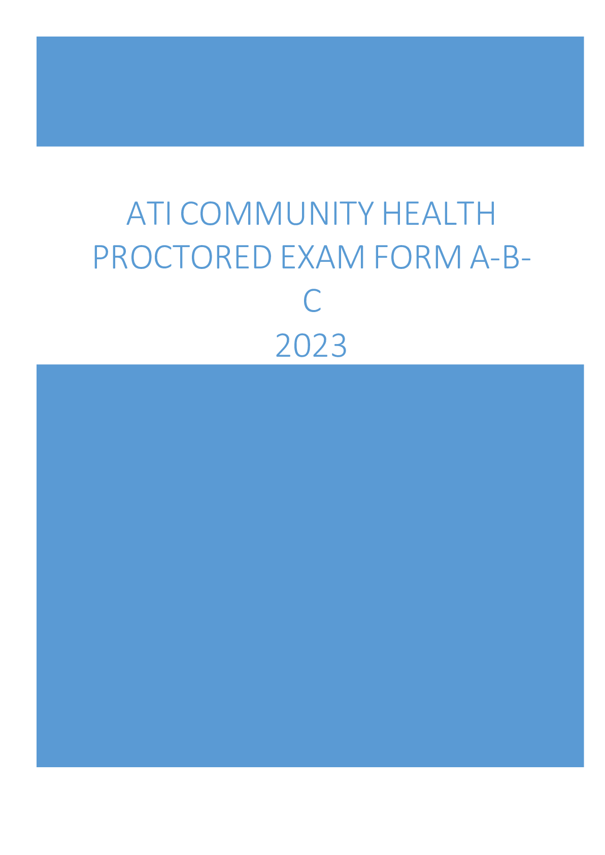 Preview of ATI COMMUNITY HEALTH PROCTORED EXAM FORM A-B-C 2019 with complete solution 100%
